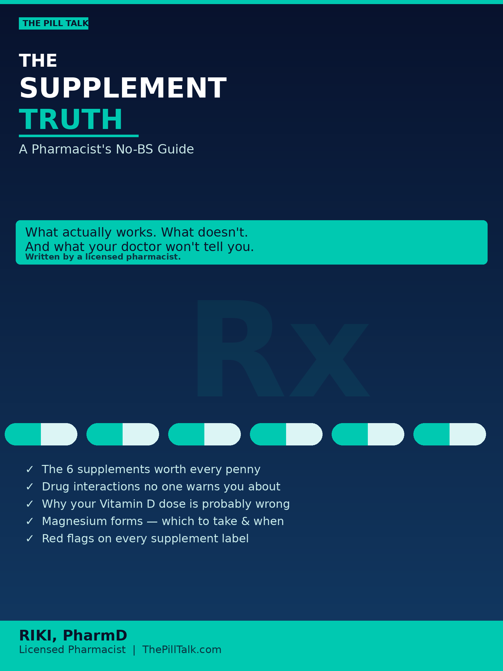 The Supplement Truth: A Pharmacist's No-BS Guide
